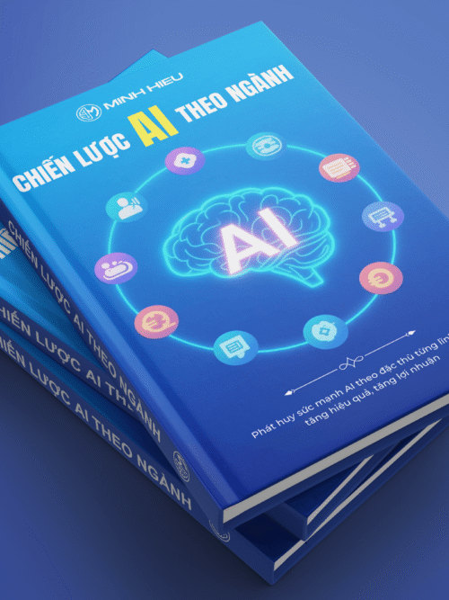Ebook Chiến Lược AI Theo Ngành – Ứng dụng AI theo ngành nghề thực chiến