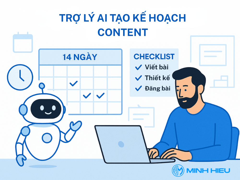 AI lập kế hoạch content 14 ngày chỉ với 1 câu lệnh