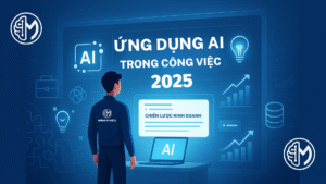 Ứng dụng AI trong công việc 2025 để tăng tốc hiệu suất và sáng tạo